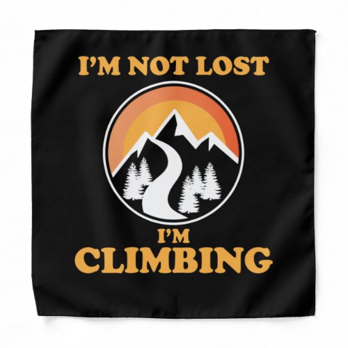 Im Not Lost Im Climbing Mountain Rock Climber Gr Bandana