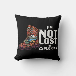 I'm Not Lost I'm Exploring Throw Pillow