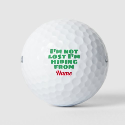 Im not lost Im Hiding from Custom Your Name Here Golf Balls