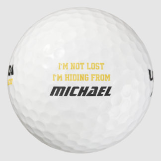 I'm not lost I'm Hiding from Personalized Name Golf Balls