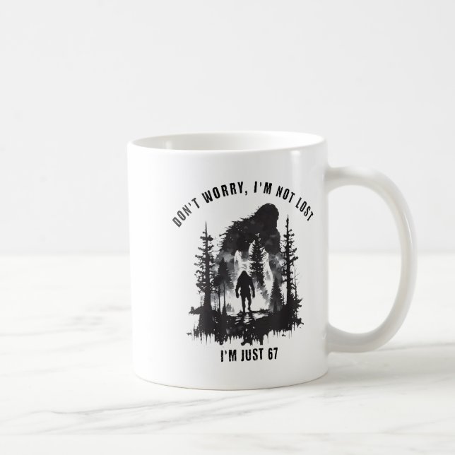 I'm Not Lost I'm Just 67 Meme  Coffee Mug (Right)