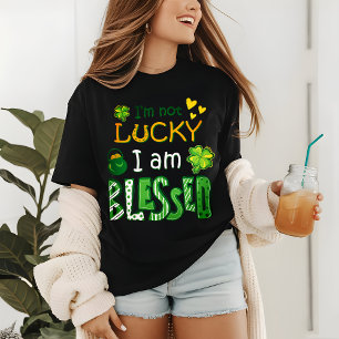 I'm Not Lucky I Am Blessed St Patrick's Day Green Tri-Blend Shirt