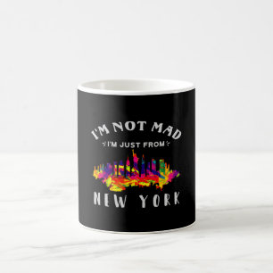 I'm not mad I'm just from New York Coffee Mug