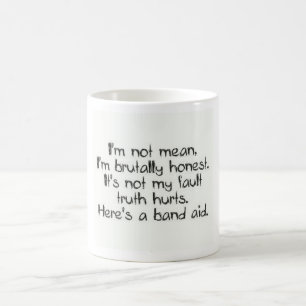 I'm not Mean Coffee mug