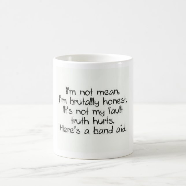 I'm not Mean  Coffee mug (Center)