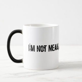 I'm Not Mean, I'm Just... Honest! Mug