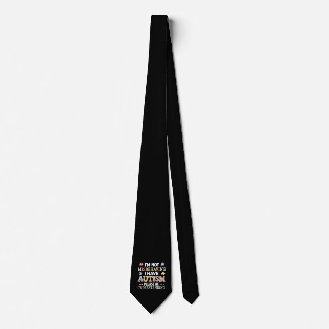I'm Not Misbehaving I Have Autism Awareness Neck Tie (Front)