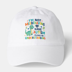 I'm not misbehaving, I have autism Hat