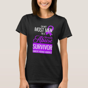 I'm Not Most Men I'm A Narcissistic Abuse Survivor T-Shirt