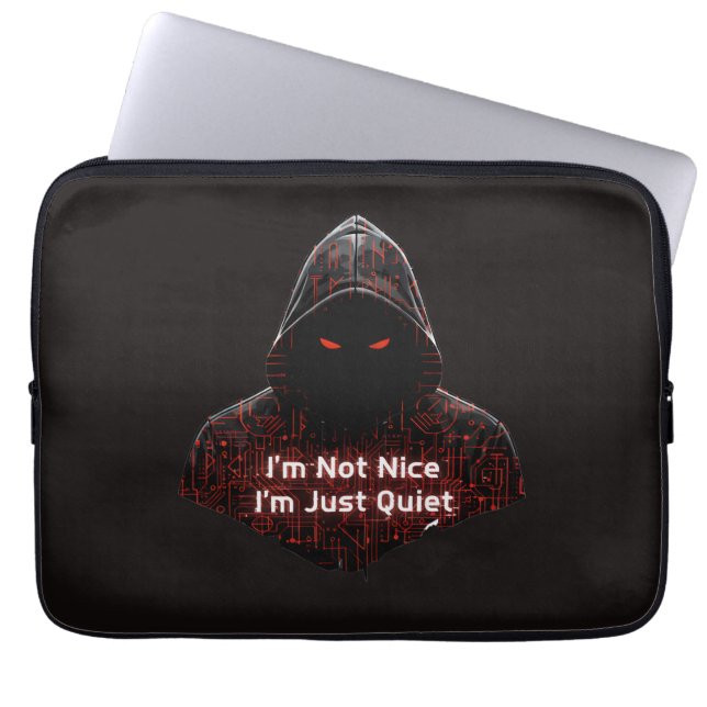 I'm Not Nice Laptop Sleeve (Front)
