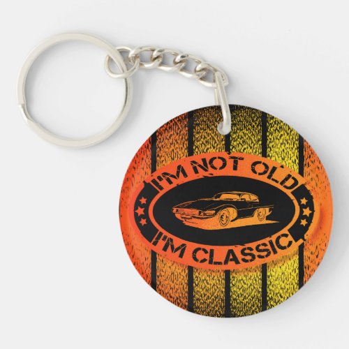 Im not old Acrylic Keychain