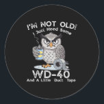Im Not Old I Just Need Some Wd-40 &amp; A Little D Classic Round Sticker<br><div class="desc">Im Not Old I Just Need Some Wd-40 & A Little Duct Tape</div>