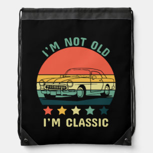 I'm not old I m classic Drawstring Bag