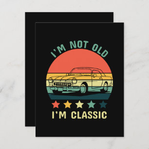 I'm not old I m classic Enclosure Card