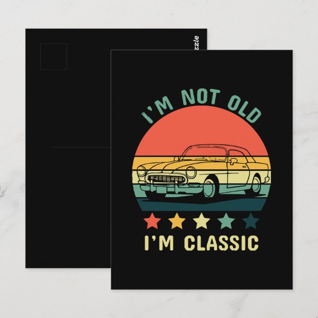 I'm not old I m classic Postcard (Front/Back)