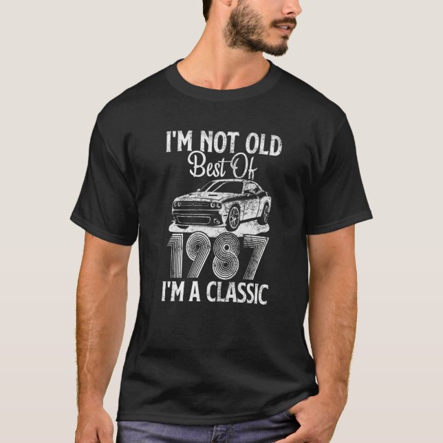 I'm Not Old I'm A Best Of 1987 Classic Funny Car G T-Shirt (Front)