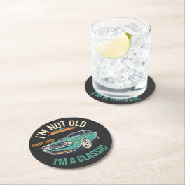 I'm Not Old I'm A Classic Vintage Car Round Paper Coaster