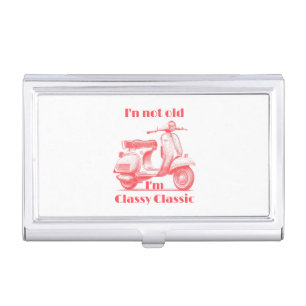 I'm not old I'm a classy classic cute motorbike  Business Card Case