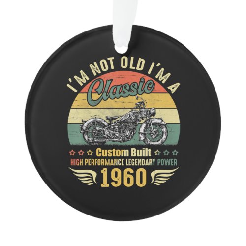 Im Not Old Im A Motorcycle Funny Art Gift Ornament