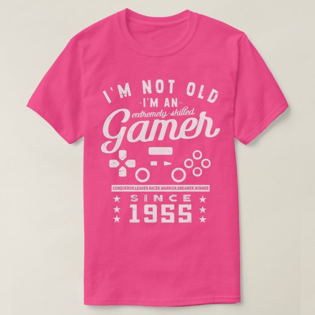 Im Not Old Im A Skilled 1955VideogameGaming  T-Shirt (Design Front)