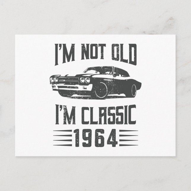 I'm not Old I'm Classic 1964 60th Birthday Car Postcard (Front)