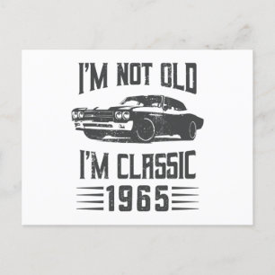 I'm not Old I'm Classic 1965 60th Birthday Car Postcard