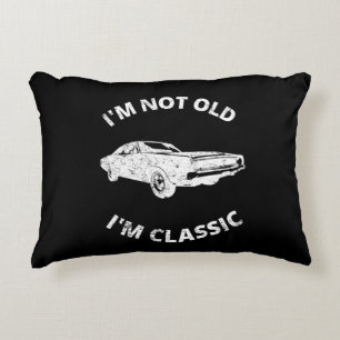 I'm Not Old I'm Classic Accent Pillow