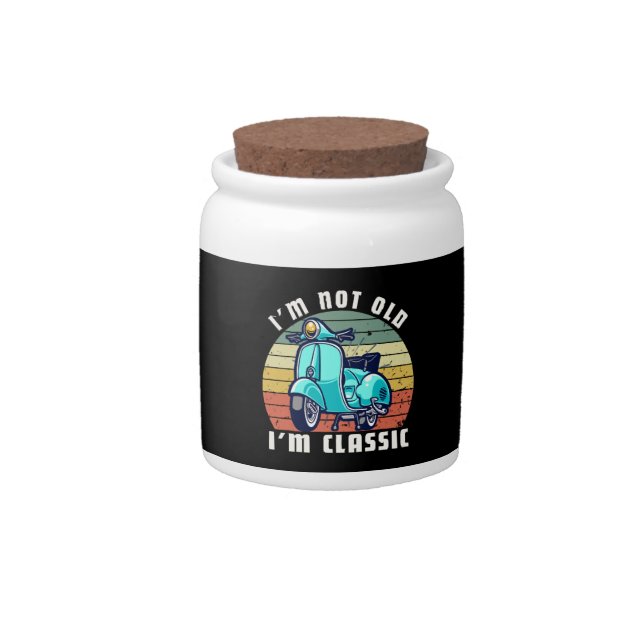 im-not-old-im-classic candy jar (Front)