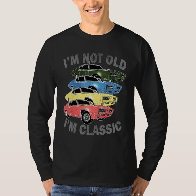 I'm Not Old I'm Classic  Car Graphic Usa Mens & Wo T-Shirt (Front)