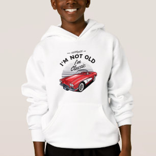 I'm not Old I'm Classic! Corvette 1961 Hoodie