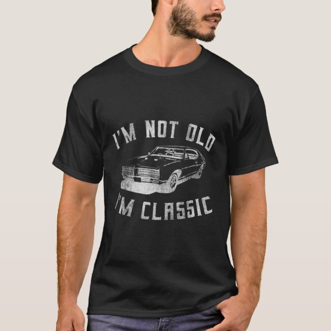 I'M Not Old I'M Classic Funny Car Design - Mens &  T-Shirt (Front)