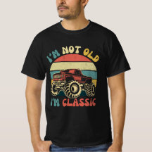 I'm Not Old I'm Classic Funny Car Graphic