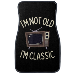 I'm Not Old I'm Classic Funny old TV Graphic Car Floor Mat