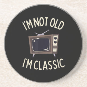 I'm Not Old I'm Classic Funny old TV Graphic Coaster