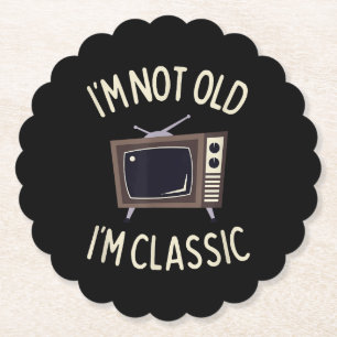 I'm Not Old I'm Classic Funny old TV Graphic Paper Coaster