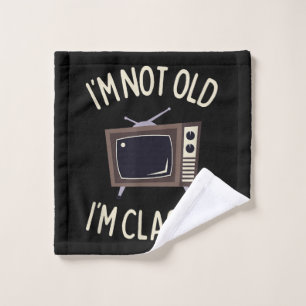 I'm Not Old I'm Classic Funny old TV Graphic Wash Cloth
