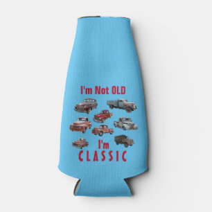 I'm Not Old, I'm CLASSIC Funny Vintage Vehicle Bottle Cooler