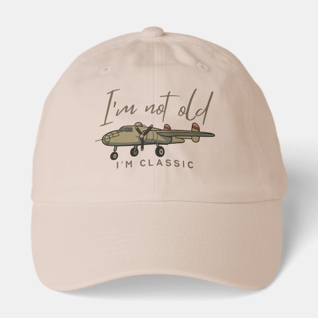 I'm Not Old Im Classic Funny Warbird Aviator Pilot Hat (Front)