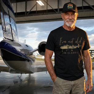 I'm Not Old Im Classic Funny Warbird Aviator Pilot T-Shirt