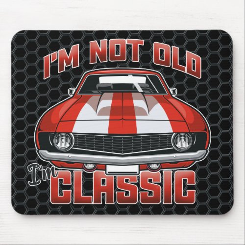 Im Not Old Im Classic _ Retro Red Muscle Car Mouse Pad