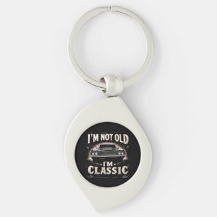 I'm Not Old I'm Classic Retro Vintage Funny Car Qu Keychain