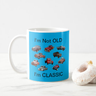 "I'm Not OLD, I'm CLASSIC" Vintage Cars Trucks fun Coffee Mug