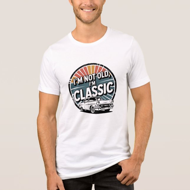I'm Not Old, I'm Classic Vintage Tri-Blend Shirt (Front)