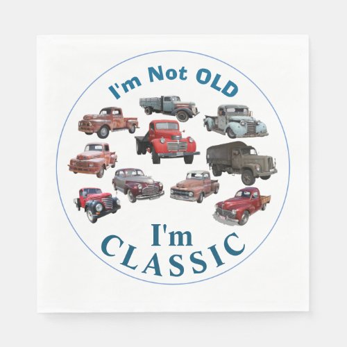 Im not old Im CLASSIC Vintage Vehicles Birthday Napkins