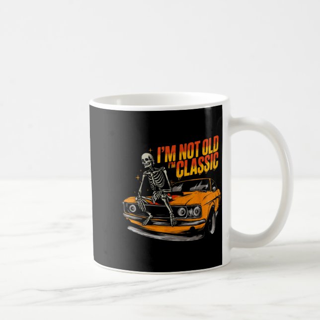 I'm Not Old I'm Clic Funny Car Graphic Old Man Fat Coffee Mug (Right)