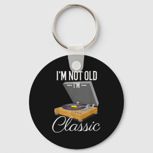 I'm Not Old I'm Clic Funny Vinyl Record Player Men Keychain