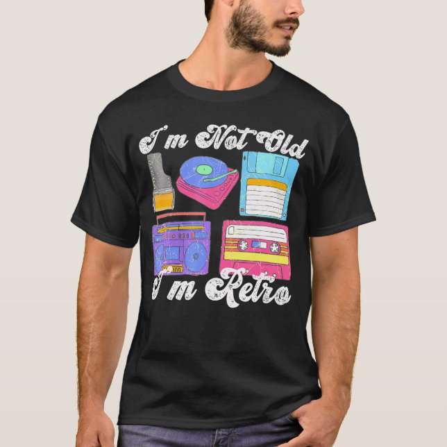 I'M Not Old I'M Funny Electronics T-Shirt (Front)