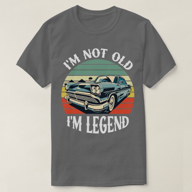 im not old im legend T-Shirt (Design Front)