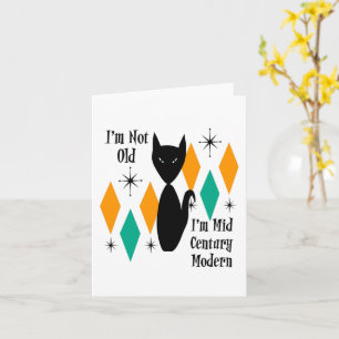 I'm Not Old I'm Mid Century Modern Black Cat Stars Card