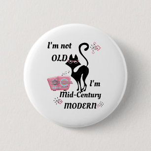 Im Not Old Im Mid-century Modern Retro Cat & R Button